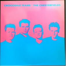 CHESTERFIELDS Crocodile Tears (Household – HOLD 4LP) UK 1988 LP (+Poster) (Indie Rock)